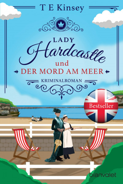 Lady Hardcastle und der Mord am Meer: Kriminalroman - Cosy Crime trifft auf britisches Flair und rüstige Ermittlerin! (Ein englischer Wohlfühlkrimi, Band 6)