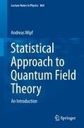 A Statistical Approach to Quantum Field Theory