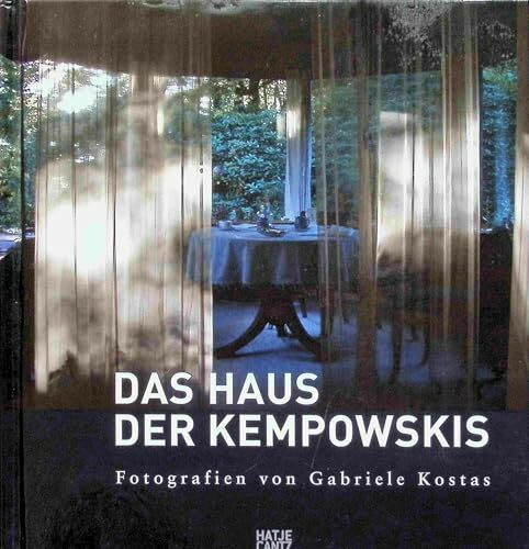 Das Haus der Kempowskis: Fotografien von Gabriele Kostas