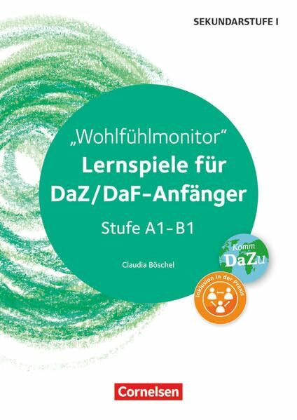 Lernspiele Sekundarstufe I - Deutsch als Zweitsprache - Klasse 5-10: Wohlfühlmonitor - Kopiervorlagen