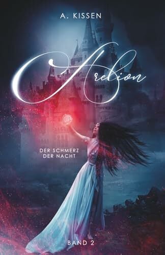 Arelion: Der Schmerz der Nacht (Band 2) Arelion: Der Schmerz der Nacht (Band 2)