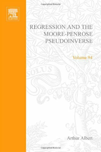 Regression and the Moore-Penrose Pseudo-Inverse (Mathematics in Science & Engineering)