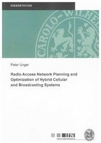 Radio Access Network Planning and Optimization of Hybrid Cellular and Broadcasting Systems