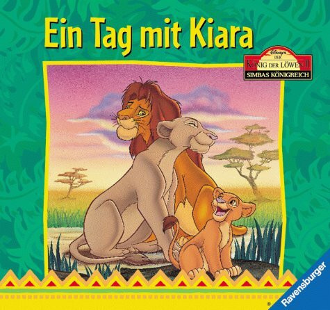 Ein Tag mit Kiara (Der König der Löwen II / Simbas Königreich)