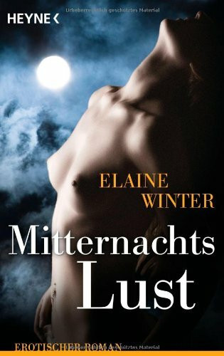 Mitternachtslust: Erotischer Roman