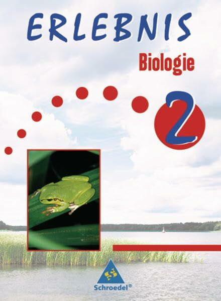 Erlebnis Biologie - Ausgabe 2002 für Hauptschulen Nord: Schülerband 2