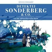 Sonderberg & Co. 03 und die Jablotschkowsche Kerze
