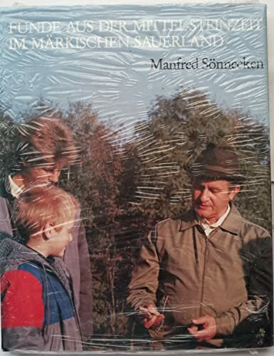 Funde aus der Mittel-Steinzeit im Märkischen Sauerland (Veröffentlichungen des Heimatbundes Märkischer Kreis)