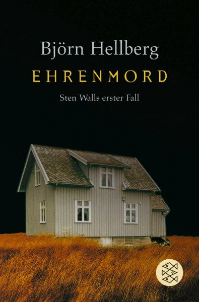 Ehrenmord: Sten Walls erster Fall (Fischer Taschenbücher)