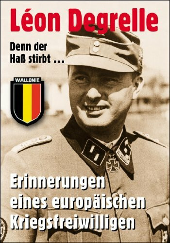 Denn der Hass stirbt. Erinnerungen eines Europäers