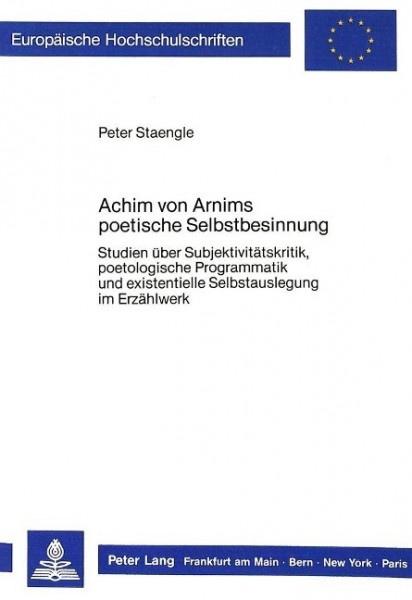 Achim von Arnims poetische Selbstbesinnung