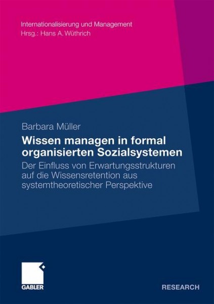 Wissen managen in formal organisierten Sozialsystemen