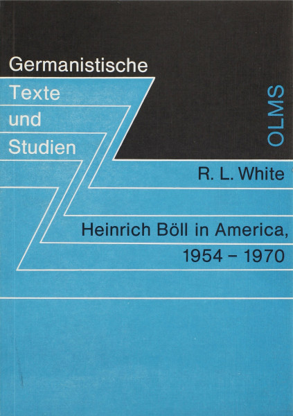 Heinrich Böll in America 1954-1970 (Germanistische Texte und Studien)