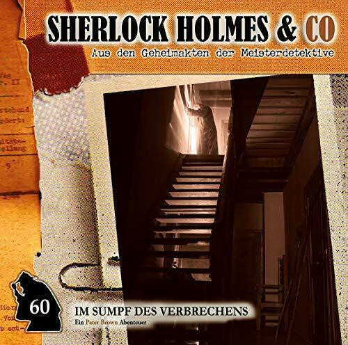 Sherlock Holmes & Co 60 - Im Sumpf des Verbrechens