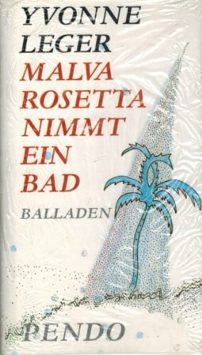 Malva Rosetta nimmt ein Bad. Balladen