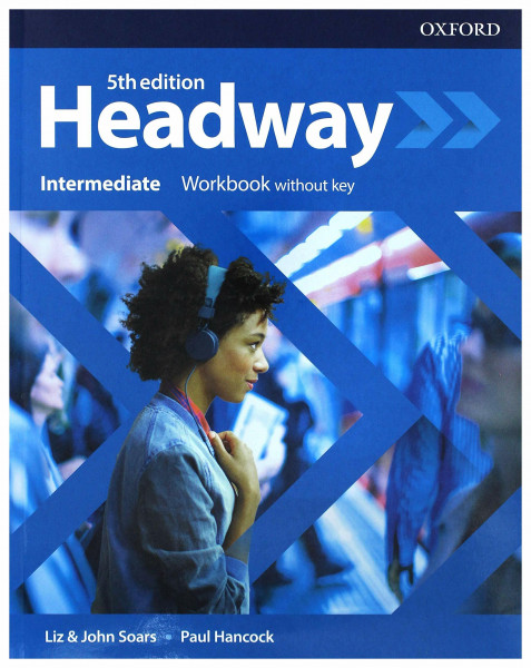 Headway: Intermediate. Workbook without key (Headway Fifth Edition)