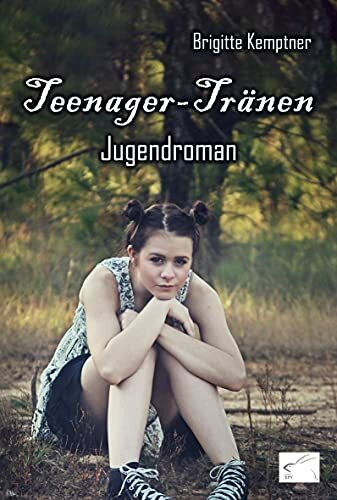 Teenager-Tränen: Jugend-Roman