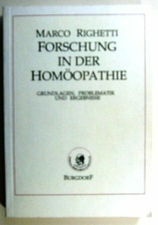 Forschung in der Homöopathie Forschung in der Homöopathie