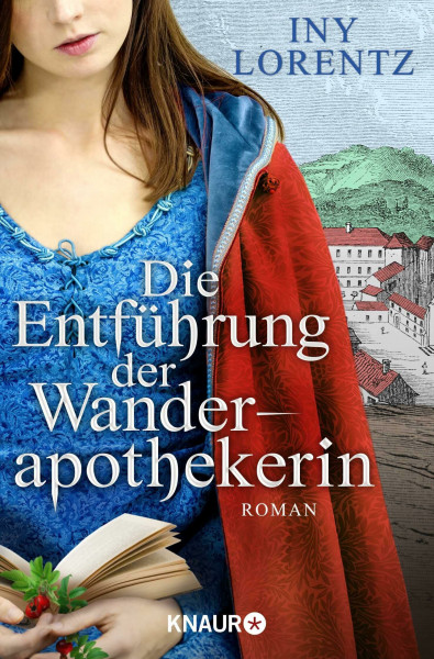 Die Entführung der Wanderapothekerin: Roman | Die spannende historische Roman-Serie im Deutschland des 18 Jahrhunderts (Die Wanderapothekerin-Serie, Band 3)