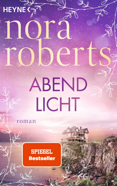 Abendlicht: Roman - Der zweite Band der großen »Die Frauen von Maine«-Trilogie der Weltbestsellerautorin!