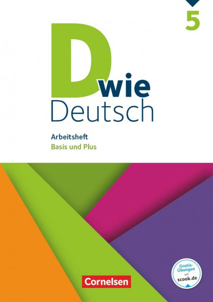D wie Deutsch - Arbeitshefte Basis und Plus - Ausgabe 2018 - 5. Schuljahr: Arbeitsheft mit Lösungen - Basis und Plus