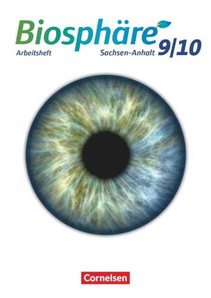 Biosphäre Sekundarstufe I 9./10. Schuljahr - Gymnasium Sachsen-Anhalt - Arbeitsheft
