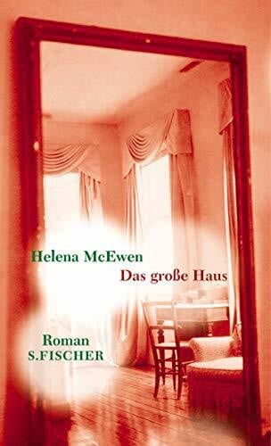 Das grosse Haus: Roman