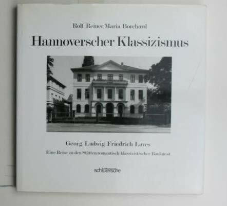 Hannoverscher Klassizismus: Georg Ludwig Friedrich Laves