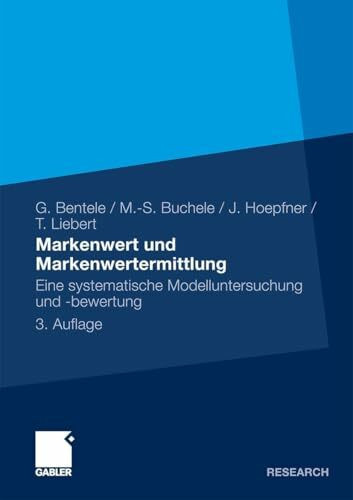 Markenwert und Markenwertermittlung: Eine systematische Modelluntersuchung und -bewertung (German Edition)