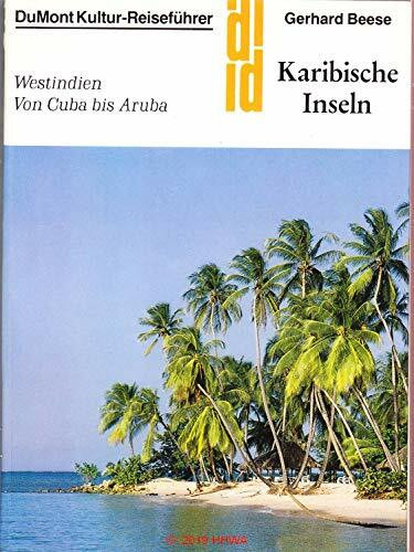 DuMont Kultur-Reiseführer: Karibische Inseln