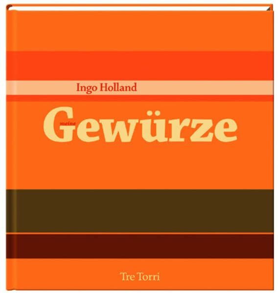 Gewürze: Ausgezeichnet als Kochbuch des Monats