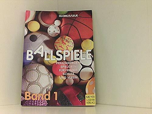Ballspiele, Bd.1