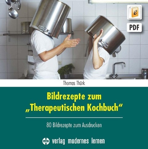 Bildrezepte zum "Therapeutischen Kochbuch"