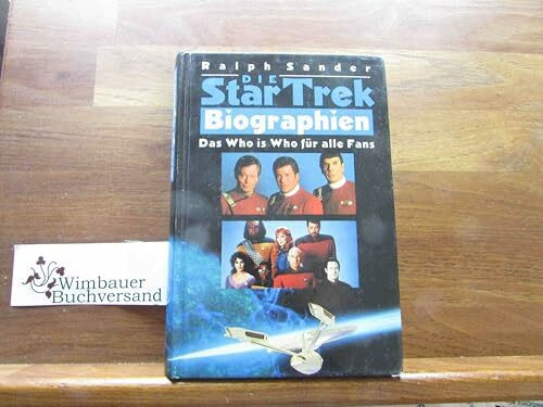 Die Star Trek Biographien Das Who's Who für alle Fans