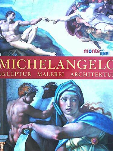Michelangelo: Skulptur - Malerei - Architektur (monte von DUMONT)