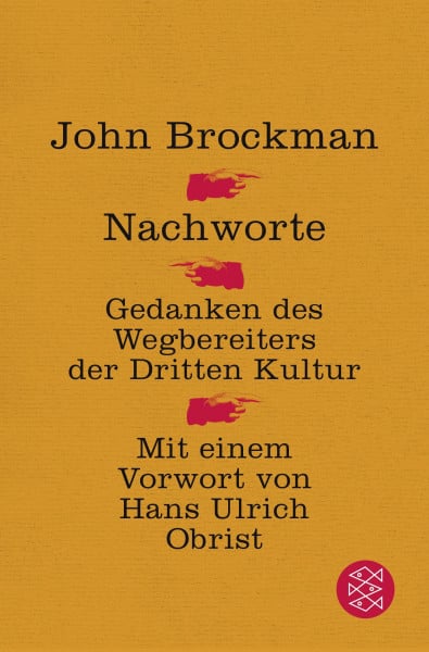 Nachworte: Gedanken des Wegbereiters der Dritten Kultur. Mit einem Vorwort von Hans Ulrich Obrist