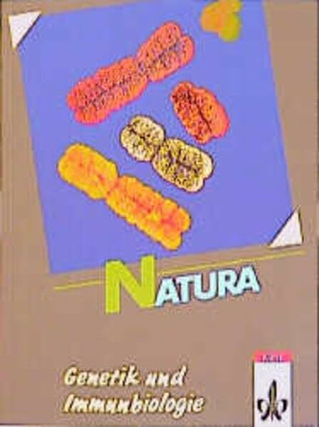 Natura - Biologie für Gymnasien - Gesamtausgabe: Natura, Biologie für Gymnasien, Themenhefte S II, Genetik und Immunbiologie