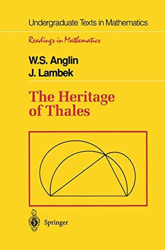 The Heritage of Thales (Undergraduate Texts in Mathematics)