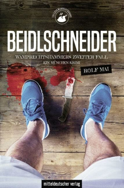 Beidlschneider. Wamprechtshammers zweiter Fall: Ein München-Krimi