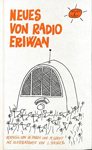 Neues von Radio Eriwan.