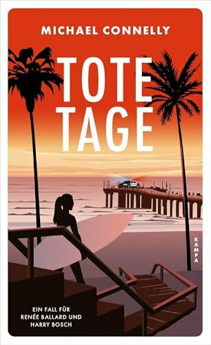 Tote Tage: Ein Fall für Renée Ballard und Harry Bosch