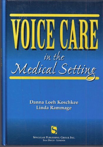 Voice Care in the Medical Setting