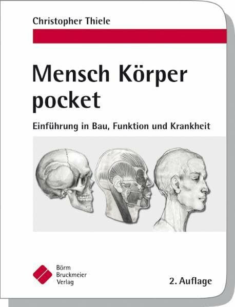 Mensch Körper pocket: Einführung in Bau, Funktion und Krankheit (pockets)