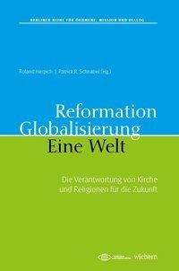 Reformation. Globalisierung. Eine Welt.