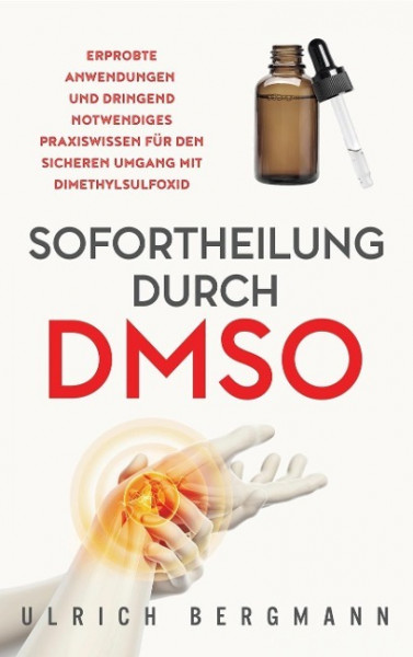 Sofortheilung durch DMSO