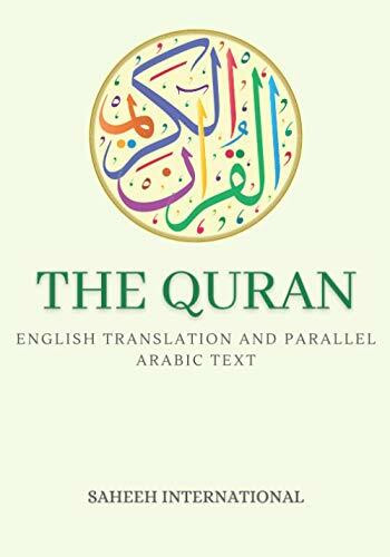 The Quran: English translation and Parallel Arabic text - along with commentaries and Notes to give depth of understanding - Large Size