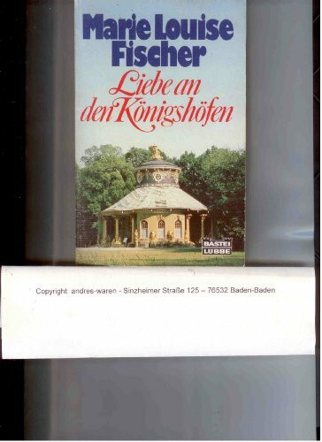 Liebe an Königshöfen (Allgemeine Reihe. Bastei Lübbe Taschenbücher)