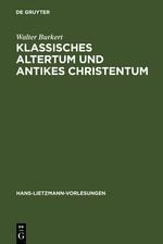 Klassisches Altertum und antikes Christentum