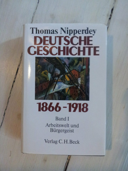 Deutsche Geschichte 1866-1918, Bd.1, Arbeitswelt und Bürgergeist