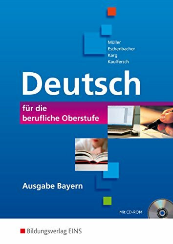 Bildungsverlag Eins Deutsch Für Die Berufliche Oberstufe - Ausgabe Bayern, Schülerband